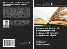 Copertina di Eficacia del IBA en el enraizamiento de esquejes de tallo de grosella estrellada