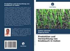 Copertina di Produktion und Vermarktung von Knoblauch in Indien