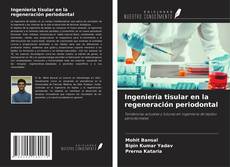 Обложка Ingeniería tisular en la regeneración periodontal