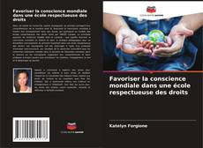 Favoriser la conscience mondiale dans une école respectueuse des droits kitap kapağı