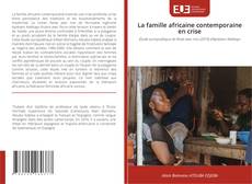 Capa do livro de La famille africaine contemporaine en crise 