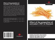 Обложка Effect of the proportion of extruded r-PET in filament
