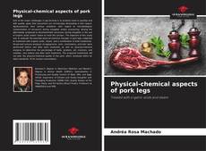Обложка Physical-chemical aspects of pork legs