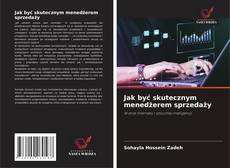 Capa do livro de Jak być skutecznym menedżerem sprzedaży 