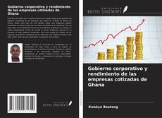 Couverture de Gobierno corporativo y rendimiento de las empresas cotizadas de Ghana
