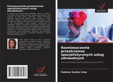 Copertina di Rozmieszczenie przestrzenne specjalistycznych usług zdrowotnych