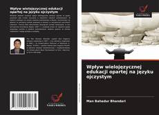 Buchcover von Wpływ wielojęzycznej edukacji opartej na języku ojczystym