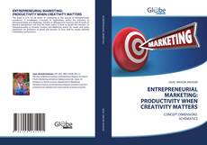 Buchcover von ENTREPRENEURIAL MARKETING: PRODUCTIVITY WHEN CREATIVITY MATTERS