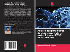 Обложка Análise dos parâmetros de desempenho de um motor Peugeot XD3P utilizando ANN