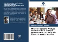 Buchcover von Mikrobiologische Analyse von Utensilien, die von Lebensmittelverkäufern in Usen verwendet werden