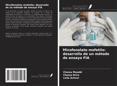 Micofenolato mofetilo: desarrollo de un método de ensayo FIA kitap kapağı