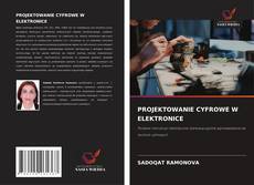 PROJEKTOWANIE CYFROWE W ELEKTRONICE的封面