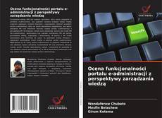 Copertina di Ocena funkcjonalności portalu e-administracji z perspektywy zarządzania wiedzą