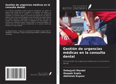 Bookcover of Gestión de urgencias médicas en la consulta dental