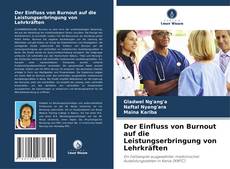 Buchcover von Der Einfluss von Burnout auf die Leistungserbringung von Lehrkräften