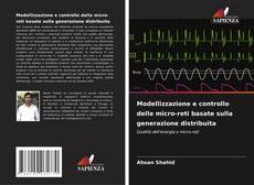 Copertina di Modellizzazione e controllo delle micro-reti basate sulla generazione distribuita