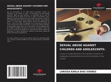 Buchcover von SEXUAL ABUSE AGAINST CHILDREN AND ADOLESCENTS: