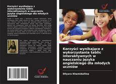 Borítókép a  Korzyści wynikające z wykorzystania tablic interaktywnych w nauczaniu języka angielskiego dla młodych uczniów - hoz