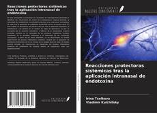 Borítókép a  Reacciones protectoras sistémicas tras la aplicación intranasal de endotoxina - hoz