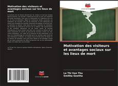 Bookcover of Motivation des visiteurs et avantages sociaux sur les lieux de mort