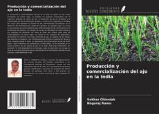 Producción y comercialización del ajo en la India kitap kapağı