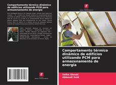 Borítókép a  Comportamento térmico dinâmico de edifícios utilizando PCM para armazenamento de energia - hoz