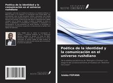 Copertina di Poética de la identidad y la comunicación en el universo rushdiano