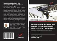 Automatyczne wykrywanie wad powierzchniowych za pomocą kamer liniowych i obszarowych kitap kapağı