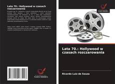 Buchcover von Lata 70.: Hollywood w czasach rozczarowania