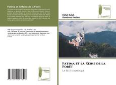 Bookcover of Fatima et la Reine de la Forêt