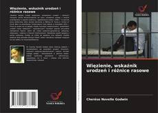 Copertina di Więzienie, wskaźnik urodzeń i różnice rasowe