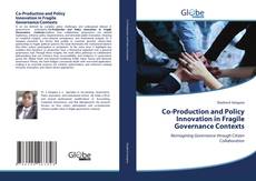 Bookcover of Co-Production and Policy Innovation in Fragile Governance Contexts