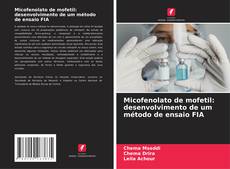 Обложка Micofenolato de mofetil: desenvolvimento de um método de ensaio FIA