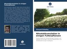Buchcover von Nitratakkumulation in einigen Futterpflanzen