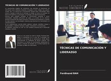 Copertina di TÉCNICAS DE COMUNICACIÓN Y LIDERAZGO