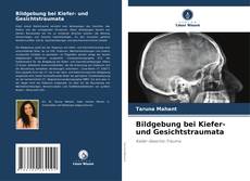 Bildgebung bei Kiefer- und Gesichtstraumata kitap kapağı
