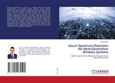Bookcover of Smart Spectrum Detection for Next-Generation Wireless Systems