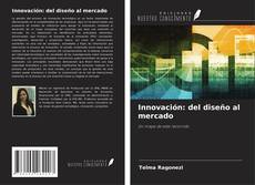 Buchcover von Innovación: del diseño al mercado