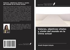 Buchcover von Valores, objetivos vitales y visión del mundo en la China actual