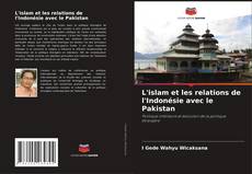 Portada del libro de L'islam et les relations de l'Indonésie avec le Pakistan