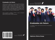 Bookcover of Graduados sin futuro