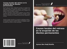 Buchcover von Causas locales del retraso en la erupción de los dientes permanentes