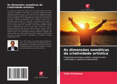 As dimensões somáticas da criatividade artística的封面