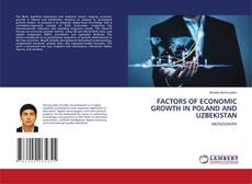 Borítókép a  FACTORS OF ECONOMIC GROWTH IN POLAND AND UZBEKISTAN - hoz