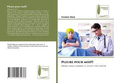 Couverture de Pleure pour moi!!!