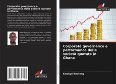 Borítókép a  Corporate governance e performance delle società quotate in Ghana - hoz