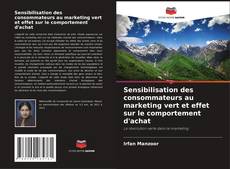 Capa do livro de Sensibilisation des consommateurs au marketing vert et effet sur le comportement d'achat 
