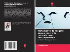 Couverture de Tratamento de resgate para o cancro da próstata pós-prostatectomia