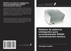 Buchcover von Módulos de potencia inteligentes para accionamientos PMSM: caracterización térmica