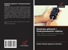 Bookcover of Kontrola glikemii i funkcjonowanie rodziny